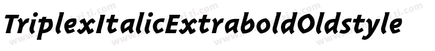 TriplexItalicExtraboldOldstyle Italic字体转换